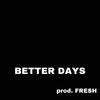 Better Days (Explicit) - Stank