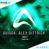 Sweet (Original Mix) - Guigga&Alex Dittrich