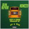 Keep It Coming (feat. Nemizzo) (Explicit) - Sean Nephew&Nemizzo