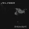 Ambivalent - Sin Seer