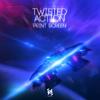 Twisted Action (Original Mix) - Print Screen