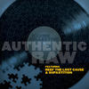 Authentic Raw - Illvibe Collective&Reef The Lost Cauze&Supastition