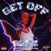 Get Off (Explicit) - Rosae