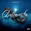 Bella Vita (Explicit) - Silent Bob&Sick Budd