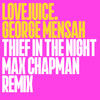 Thief In The Night (Max Chapman Remix) - George Mensah