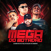 Mega do Botadão (Explicit) - DJ Pedro&MC 7 Belo&Mc Kalzin&Mc Magrinho