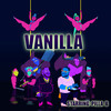 Vanilla (Explicit) - Pilla B