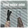 The Only One (feat. Queen Stevie & $neek$) (Explicit) - Stevie Fuego&Queen Stevie&$neek$