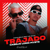 Trajado Cabelin Lorin Pivete (Explicit) - Papalégua&Mc Scar
