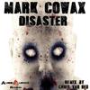 Disaster (Chris Van Neu Remix) - Mark Cowax&Chris Van Neu