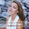 Dlanom o dlan - Vlatka Pokos