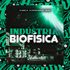 Indústria Biofísica (Explicit) - DJ VICTOR ORIGINAL&DJ SAINT ZL&MC GW