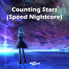 Counting Stars (Speed Nightcore) - Music Factory