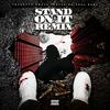 Stand On It (feat. Sada Baby) (Remix|Explicit) - TopNotch Swave&Sada Baby