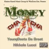 Money Cha Cha (Explicit) - Nikkole Lucci&Young Deets da Great