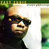 Everything (Extended Mix) - Fast Eddie