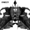 Right Left - O'Neezy