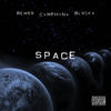 Space (Explicit) - Bermy Boyz&BLVCKA&Rem$$&Cymphony