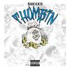 Thumbin (Explicit) - Sneako