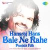 Nange Ne Ni Ek Dang - Hans Raj Hans