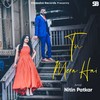 Tu Mera Hai - Nitin Patkar