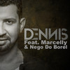 Bota um Funk Pra Tocar - MC Marcelly&Nego do Borel&Jean Rodrigues&Robinho Da Prata&DENNIS