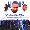 Praise Him Now - Verzuane McCoy&Worship Experience&VJ McCoy&Matt Harper&Karron Williams