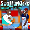 SwajjurKicks - 10K.Caash&Lil Yachty