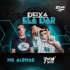 Deixa Ela Dar (Explicit) - Mc Alemão&DJ JHOW BEATS