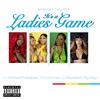 It's A Ladies Game(feat. LA Brea, Marin Big Bags, AshBashThaRapper & 2ToneTwinss) (Explicit) - Jackiie La&Lucynthia&La Brea&Marin Big Bags&Ashbashtharapper&2tonetwinss