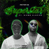 SUPERSTAR (feat. SIZWE ALAKINE) - Peter M&Sizwe Alakine