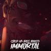 IMMORTAL (feat. Sekoup, ARXMANE, Phonk Killer, veneris & Panovski) (Sped Up + Bass Boosted) (Explicit) - Bratos&Sekoup&ARXMANE&Phonk Killer&veneris&Panovski