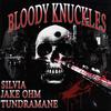 BLOODY KNUCKLES (feat. Jake OHM & TUNDRAMANE) (Explicit) - SILVIA!&Jake OHM&TUNDRAMANE