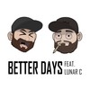 Better Days (Explicit) - Lunar C&Typicalconnor