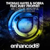 We Can Be Beautiful (Radio Edit) - Thomas Hayes&Nobra