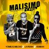 Malisimo y Pico (Explicit) - Yomel El Meloso&Kiubbah Malon&La Pedra