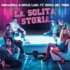 La Solita Storia - Comakema&Smile Gang&Emma Del Toro