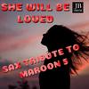 She Will Be Loved (Sax Tribute to Maroon 5) - Mr. Saxobeat