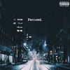 Focused - Ill Gordon