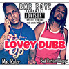 LOVEY DUBB - RMB BOYZ&Fatal