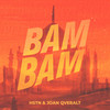 Bam Bam (Explicit) - Hstn&Joan Qveralt