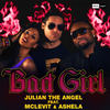 Bad Girl (Vocal Tool) - Julian The Angel&McLevit&Ashela