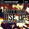 Rise Up (Satronica's Original Mix|Explicit) - Betty Haze&Mutante&Satronica