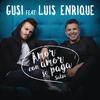 Amor Con Amor Se Paga (Versión Salsa) - Gusi&Luis Enrique