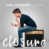 Closure - Alec Chambers&IMKK
