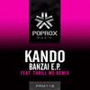 Banzai (Thrill Me Remix) - Kando