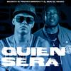 Quien Sera(feat. Secreto 