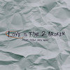 Love Is Time 2 Broken (Feat. TREVI, Kris Main) - Ashall (애샬)&TREVI&Kris Main