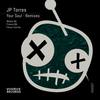 Your Soul (Franco BA Remix) - JP Torres