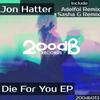 Die For You (Original Mix) - Jon Hatter